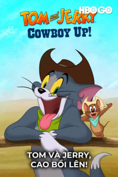 Tom Và Jerry, Cao Bồi Lên!