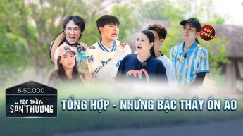 Bậc Thầy Săn Thưởng - Tổng Hợp Những Bậc Thầy Ồn Ào_BTST